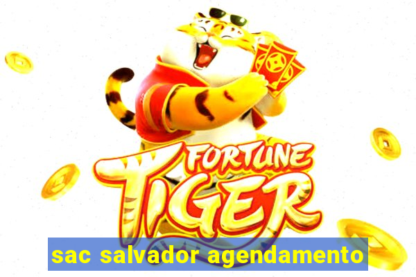 sac salvador agendamento